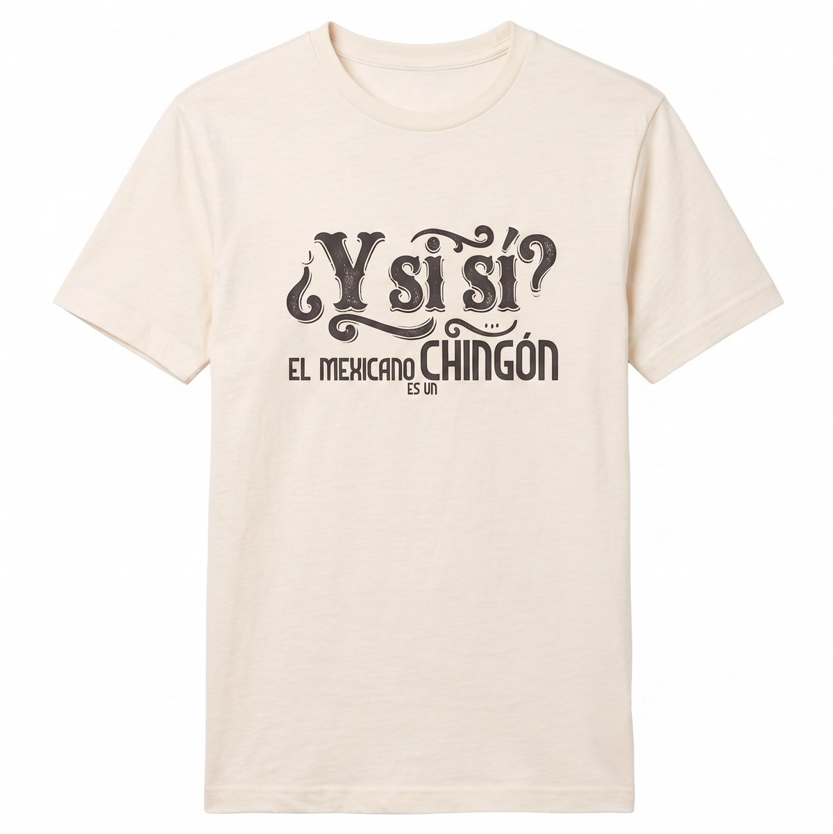 ¿Y SI SÍ? PLAYERA
